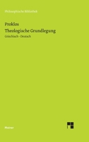 Theologische Grundlegung: Stoicheiosis theologike 3787340939 Book Cover