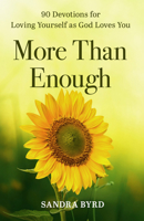 More Than Enough: 90 Devotions for Loving Yourself as God Loves You 1640704078 Book Cover