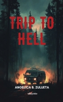 Trip To Hell (Filipino Edition) B0DYK7Z2GB Book Cover