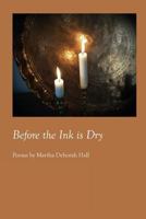 Before the Ink Is Dry 1625492146 Book Cover