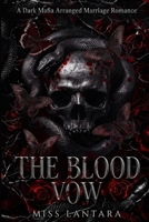 The Blood Vow: A Dark Mafia Arranged Marriage Romance (The Bratva Bloodlines) B0GYYR2FN8 Book Cover