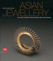 Asian Jewellery: Ethnic Rings, Bracelets, Necklaces, Earrings, Belts, Head Ornaments 8857208702 Book Cover