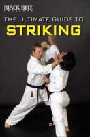 The Ultimate Guide to Striking (martial arts) (Ultimate Guide) 0897501543 Book Cover