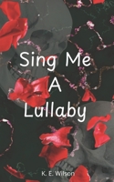 Sing Me A Lullaby (Secrets & Lies Series) B0GJ32T5X4 Book Cover