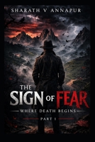 THE SIGN OF FEAR - PART 1: WHERE DEATH BEGINS B0H2YCLFDW Book Cover