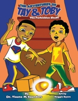 The Adventures of Tay & Toby: The Forbidden Shelf 1737225905 Book Cover