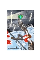 Class 11 in Titanic Trouble B085K5V46V Book Cover
