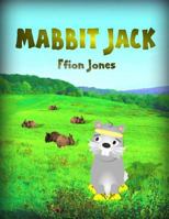 Mabbit Jack 1470909677 Book Cover