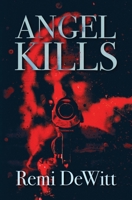 Angel Kills 1916572014 Book Cover
