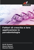 Fattori di crescita e loro applicazione in parodontologia 6205803879 Book Cover