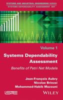 Systems Dependability Assessment: Benefits of Petri Net Models 1848219911 Book Cover