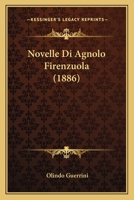 Novelle Di Agnolo Firenzuola (1886) 1167702263 Book Cover