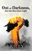 Out of Darkness, into the Marvelous Light 1963874595 Book Cover