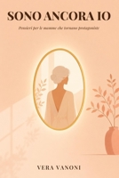 Sono Ancora io: Pensieri per le mamme che tornano protagoniste (Italian Edition) B0HD7KPVTR Book Cover