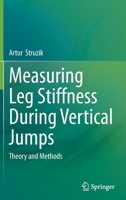 Measuring Leg Stiffness During Vertical Jumps: Theory and Methods 3030317935 Book Cover