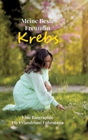 Meine beste Freundin Krebs B0CJSSXVMP Book Cover