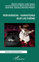Perversion - Variations sur un thème (Études Psychanalytiques) (French Edition) 2343154716 Book Cover