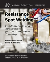 Resistance Spot Welding: Fundamentals and Applications for the Automotive Industry 1681731703 Book Cover