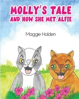 MOLLY’S TALE: AND HOW SHE MEETS ALFIE 1805411888 Book Cover