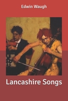 Lancashire Songs 3732647331 Book Cover