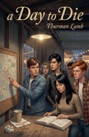 A Day To Die B0H5YRF4W2 Book Cover