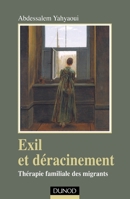 Exil et déracinement: Thérapie familiale des migrants (French Edition) 2100533754 Book Cover