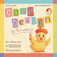 Coop Design By Merriweather (A Merriweather Story) B0H7KGZ5LS Book Cover