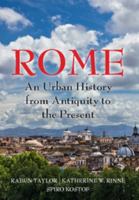 Rome: An Urban History from Antiquity to the Present 1107601495 Book Cover