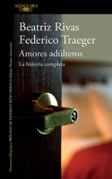 Amores adúlteros: La historia completa (Amores adúlteros #1-2) 6073188412 Book Cover