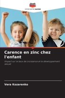 Carence en zinc chez l'enfant 6203553662 Book Cover