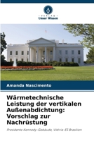 Wärmetechnische Leistung der vertikalen Außenabdichtung: Vorschlag zur Nachrüstung (German Edition) 6207720326 Book Cover