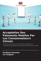 Acceptation Des Paiements Mobiles Par Les Consommateurs Chinois (French Edition) 6208352738 Book Cover