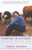 Thinking in Pictures and Other Reports from My Life with Autism