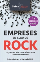 Empreses en clau de ROCK: Lliçons del món de la música per a líders i emprenedors (Catalan Edition) B0GJLSJY7G Book Cover