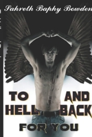 To Hell and Back for You 1093273690 Book Cover