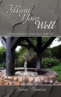 Filling Your Well: A Weekly Companion to Giving From an Empty Well 1434350827 Book Cover