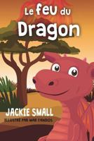 Le feu du Dragon 1978163061 Book Cover