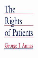 The Rights of Patients: The Basic ACLU Guide to Patient Rights 1461267439 Book Cover