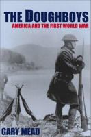 The Doughboys: America and the First World War 1585673234 Book Cover