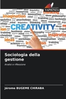 Sociologia della gestione 6205695863 Book Cover