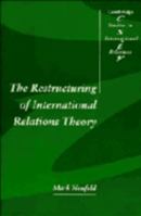 The Restructuring of International Relations Theory 0521479363 Book Cover