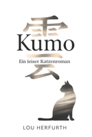 Kumo: Ein leiser Katzenroman (German Edition) B0FSDSBDL7 Book Cover