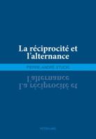 La Réciprocité Et l'Alternance 3034315988 Book Cover