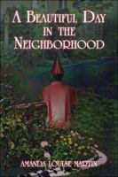A Beautiful Day in the Neighborhood 1424184193 Book Cover