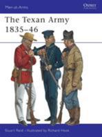 The Texan Army 1836-46 1841765937 Book Cover