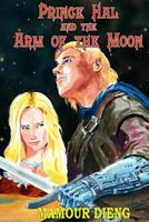Prince Hal and the Arm of the Moon 197928024X Book Cover