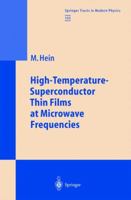 High-Temperature-Superconductor Thin Films at Microwave Frequencies (Springer Tracts in Modern Physics) 3642084958 Book Cover