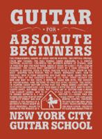 Guitar For Absolute Beginners (for Guitar) 0982599803 Book Cover