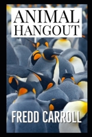 ANIMAL HANGOUT B08J5CQZ6Y Book Cover