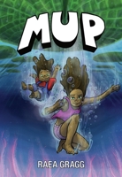 Mup: A Graphic Novel 0991626958 Book Cover